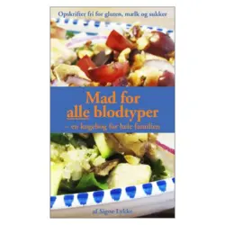 Mad for alle blodtyper bog Forfatter: Signe Lykke Skonnord, 1 stk