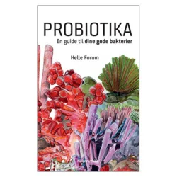 Probiotika en guide til dine gode bakterier Forfatter: Helle Forum, 1stk