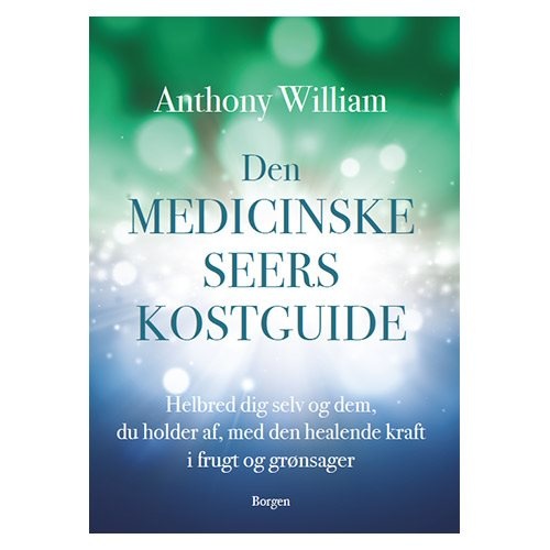 Billede af Den medicinske seers kostguide bog. Forfatter: Anthony William, 1 stk hos Ren-velvaereshop.dk